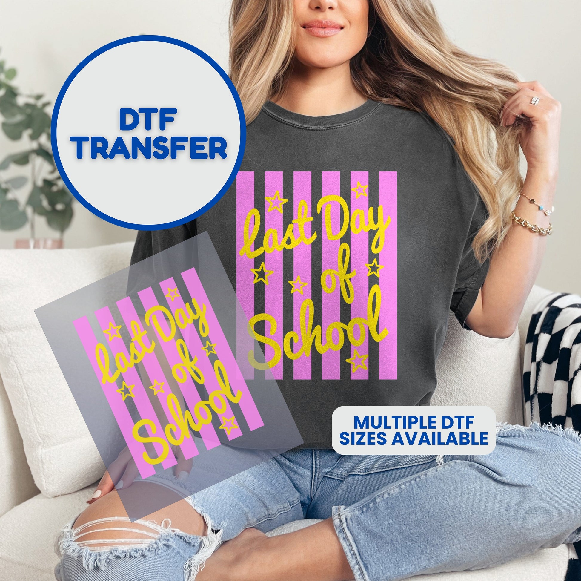 DTF transfer with "Last Day of School" text and stars, displayed on a t-shirt.