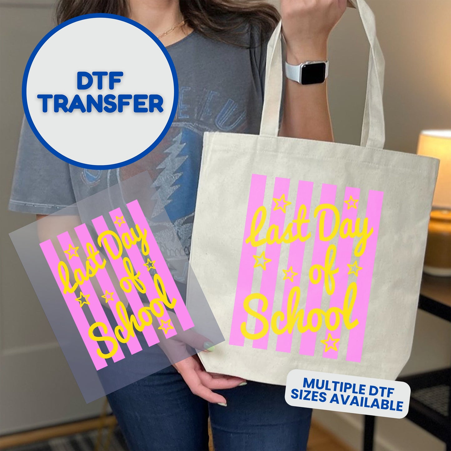 DTF transfer with "Last Day of School" text and stars on tote bag.