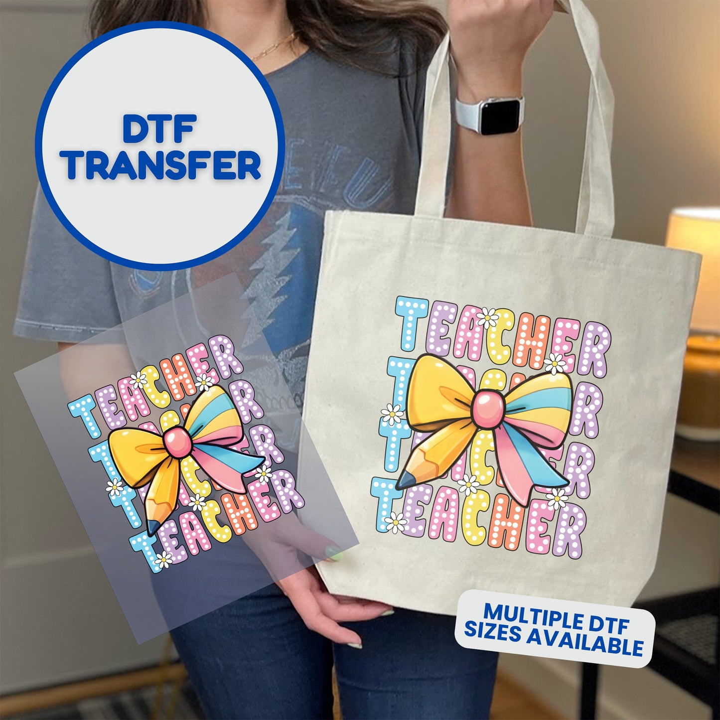 DTF transfer of a colorful "Teacher" design with a bow on a canvas tote bag.