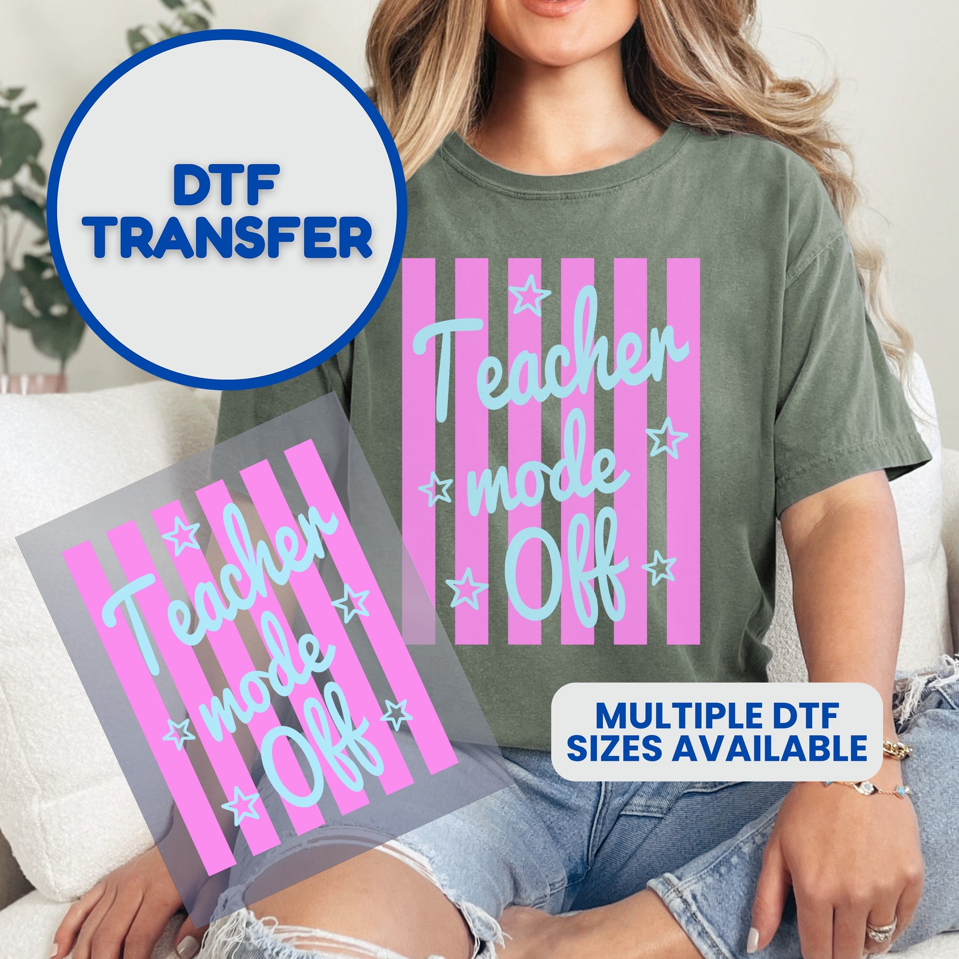 DTF transfer for "Teacher mode Off" design with pink and teal stripes.