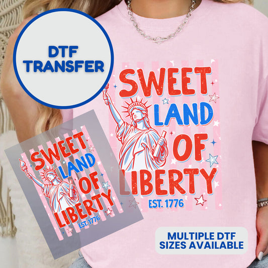 DTF transfer of "Sweet Land of Liberty" with Statue of Liberty, EST. 1776.