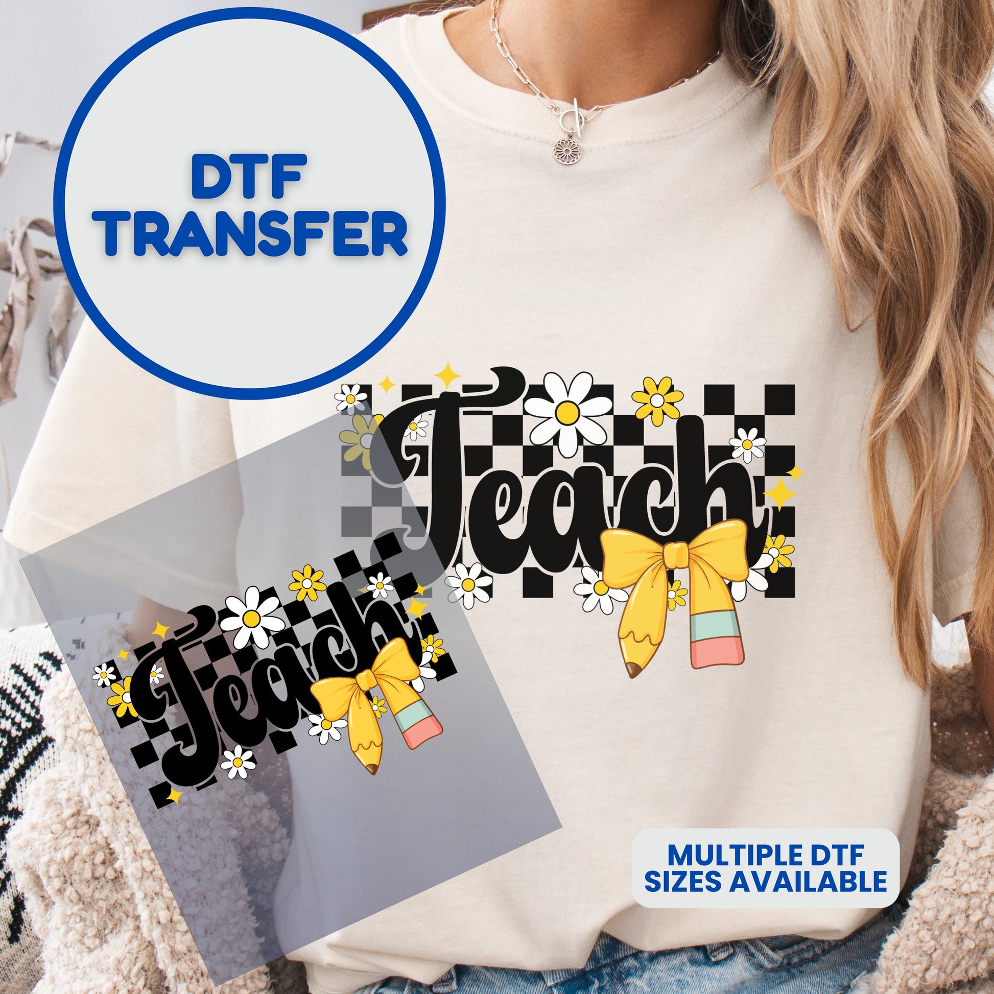 DTF transfer with "Teach" text, checkered background, daisy flowers, and a yellow bow.
