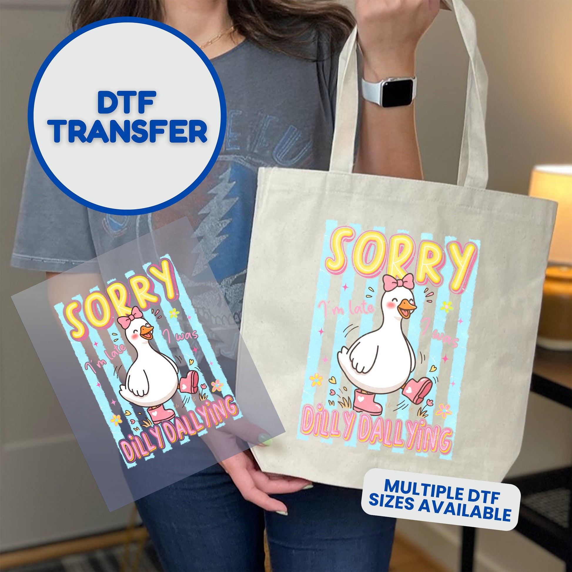 DTF transfer of a duck saying "Sorry I'm late" on a tote bag.