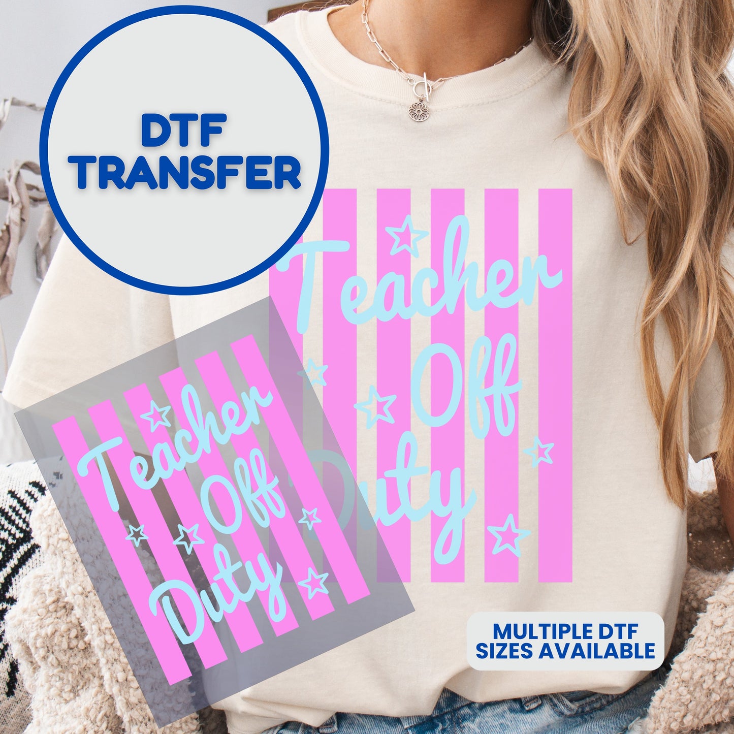 DTF transfer with "Teacher Off Duty" text on striped background.