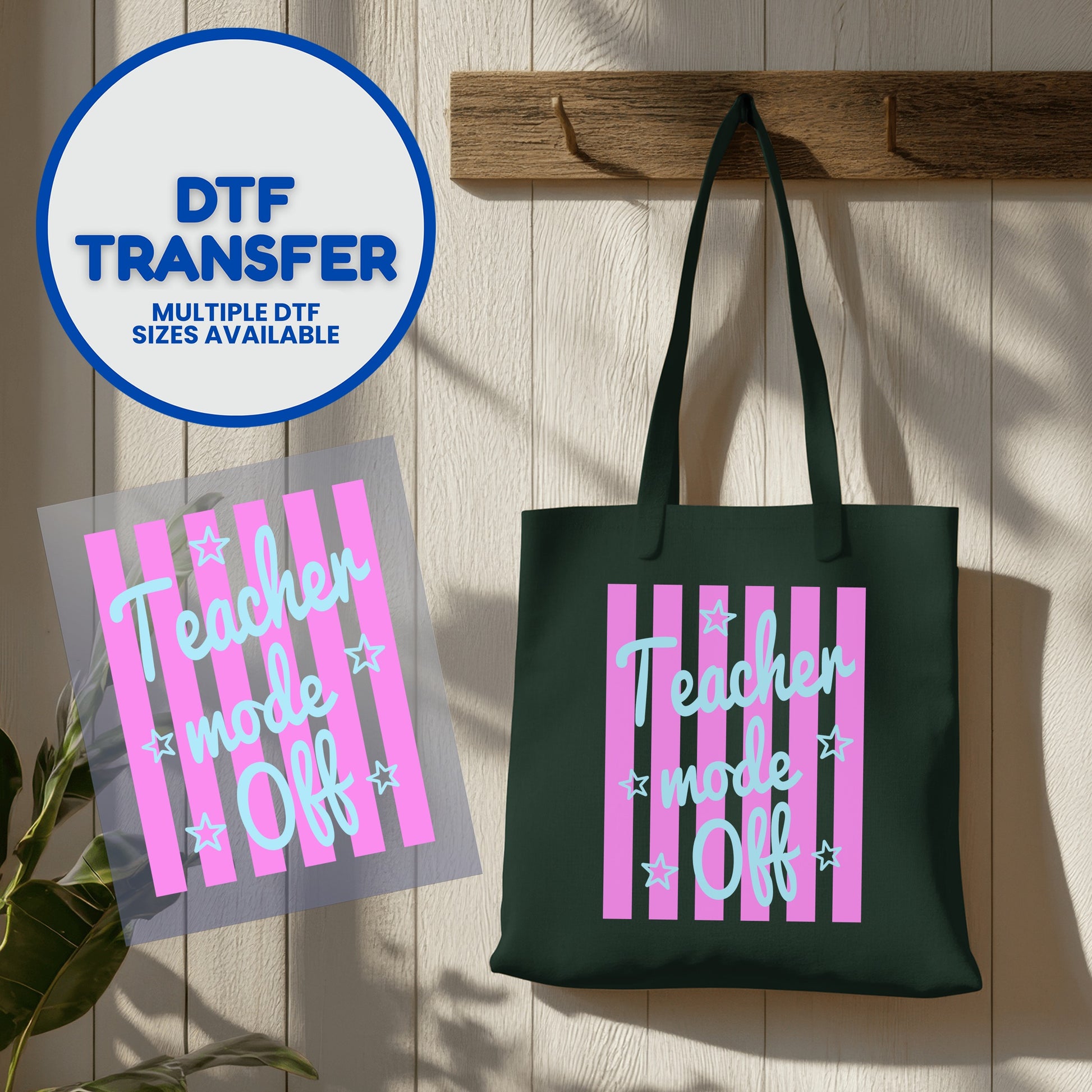 Dark green tote bag and DTF transfer with "Teacher mode Off" text.